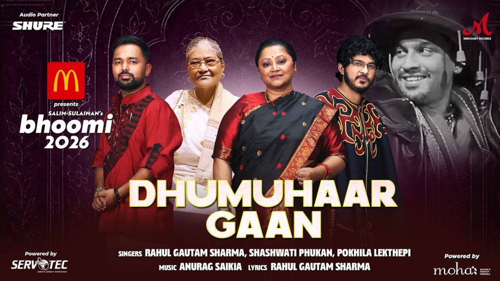 Dhumuhaar Gaan - Rahul Gautam Sharma, Shashwati Phukan, Pokhila Lekthepi - Bhoomi 26 - Anurag Saikia